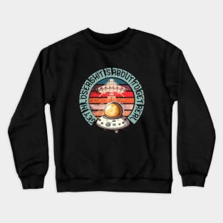 Get in Loser Crewneck Sweatshirt